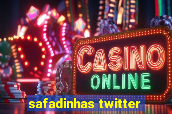 safadinhas twitter